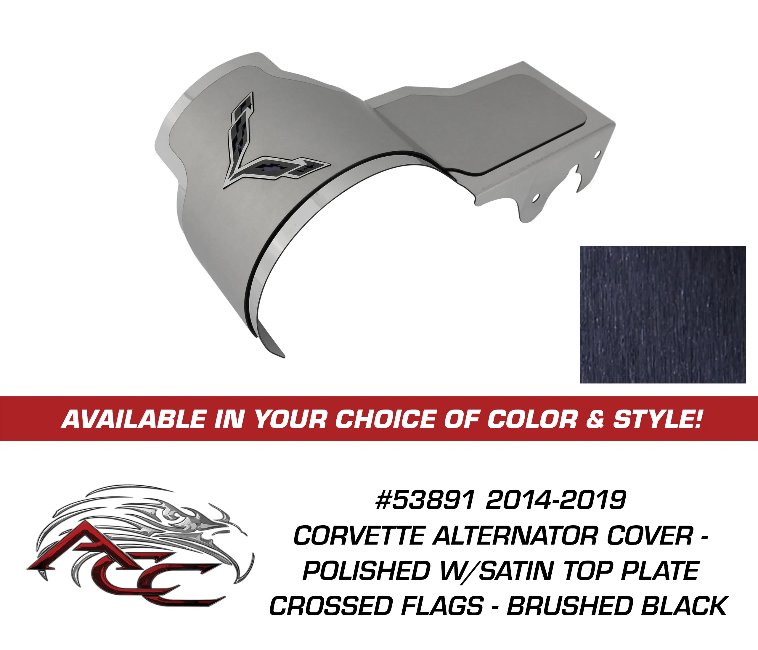 C7 2014-2019 Chevrolet Corvette Polished Alternator Cover W/Satin Top Plate W/Vinyl Inlay Crossed Flags - Choose Color - American Car Craft