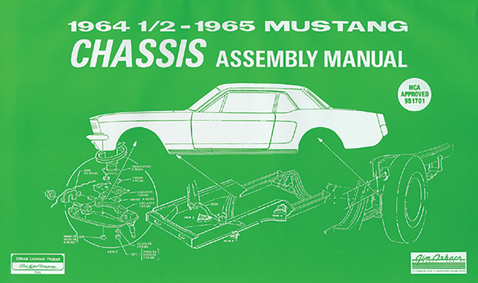 First Generation 1964-1965 Ford Mustang Assembly Manual. Chassis6 - Auto Accessories of America