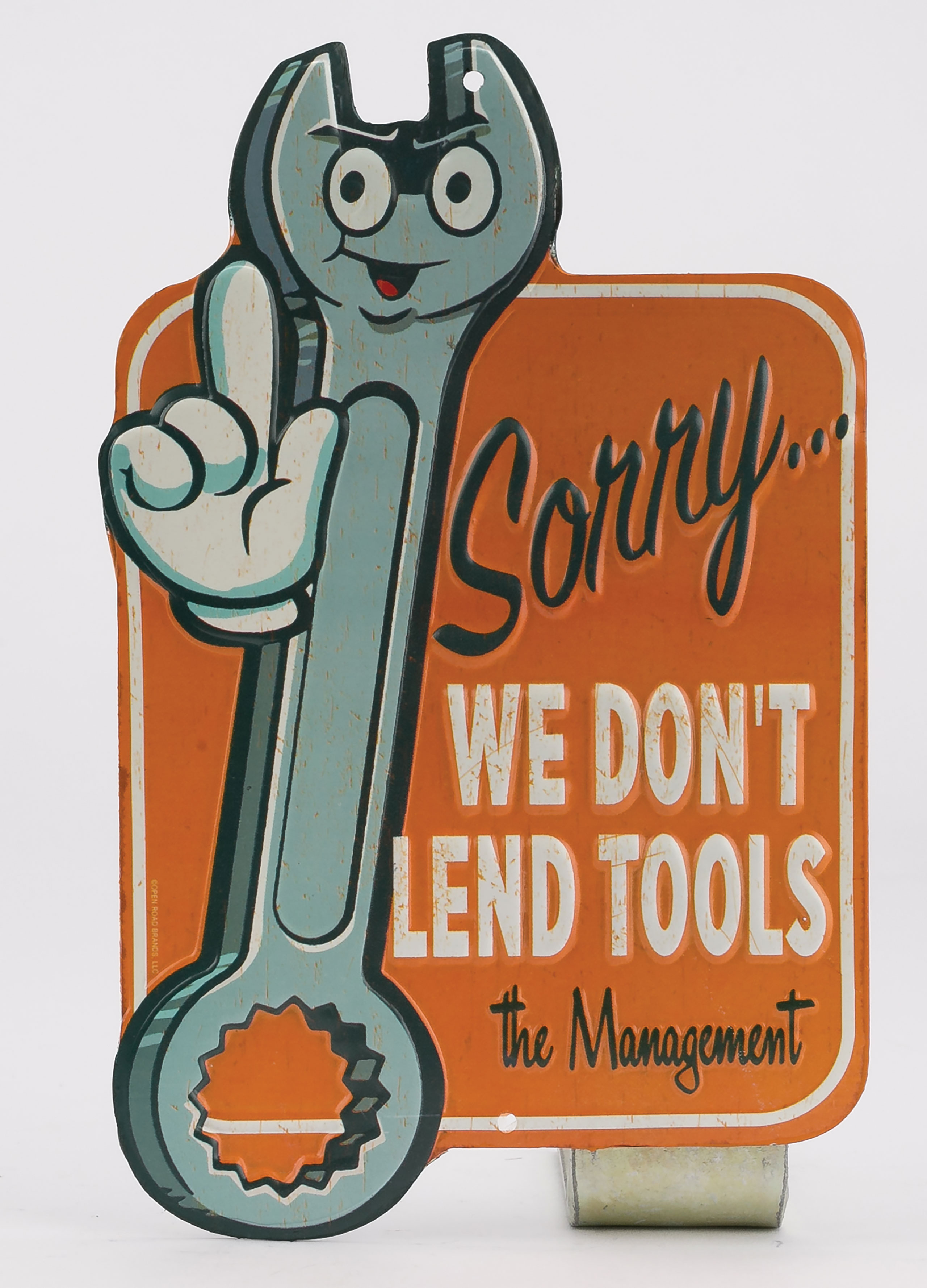1953-2020 Embossed Tin Sign - Sorry We Don't Lend Tools - Auto Accessories of America